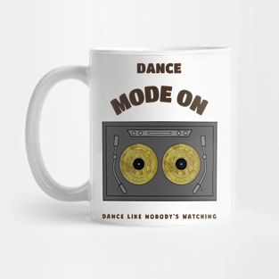 DANCE Mode On Dance Gift Mug